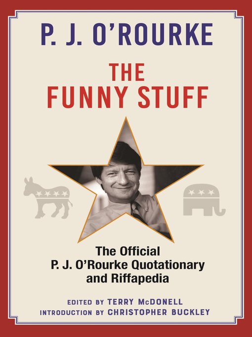 Title details for The Funny Stuff by P. J. O'Rourke - Available